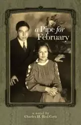 A Pipe for February - Charles H. Red Corn