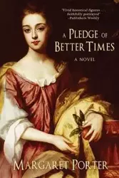 A Pledge of Better Times - Porter Margaret