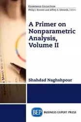 A Primer on Nonparametric Analysis, Volume II - Naghshpour Shahdad