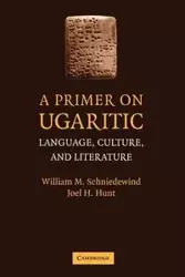 A Primer on Ugaritic - Schniedewind William M.