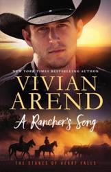 A Rancher's Song - Vivian Arend