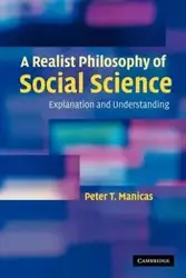 A Realist Philosophy of Social Science - Peter T. Manicas