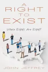 A Right to Exist - Jeffrey John