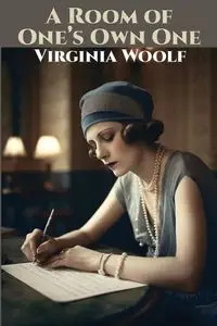 A Room of One's Own One - Virginia Woolf