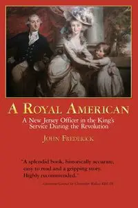 A Royal American - Frederick John