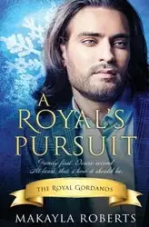 A Royal's Pursuit - Roberts Makayla