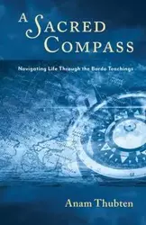 A Sacred Compass - Thubten Anam