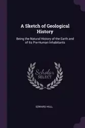 A Sketch of Geological History - Edward Hull