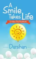 A Smile Takes Life - Darshan