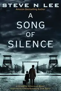 A Song of Silence - Lee Steve N