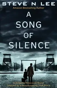 A Song of Silence - Lee Steve N