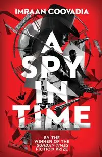 A Spy In Time - Coovadia Imraan