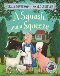 A Squash and a Squeeze - Julia Donaldson