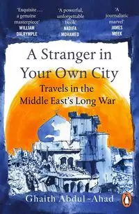 A Stranger in Your Own City - Abdul-Ahad Gaith