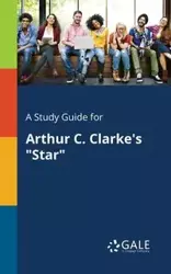 A Study Guide for Arthur C. Clarke's "Star" - Gale Cengage Learning