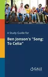 A Study Guide for Ben Jonson's "Song - Gale Cengage Learning