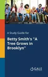 A Study Guide for Betty Smith's "A Tree Grows in Brooklyn" - Gale Cengage Learning