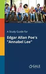 A Study Guide for Edgar Allan Poe's "Annabel Lee" - Gale Cengage Learning