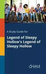 A Study Guide for Legend of Sleepy Hollow's Legend of Sleepy Hollow - Gale Cengage