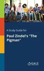 A Study Guide for Paul Zindel's "The Pigman" - Gale Cengage Learning