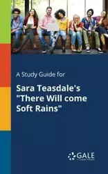 A Study Guide for Sara Teasdale's "There Will Come Soft Rains" - Gale Cengage