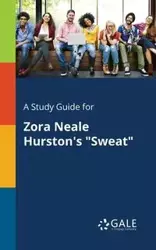 A Study Guide for Zora Neale Hurston's "Sweat" - Gale Cengage