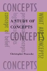 A Study of Concepts - Christopher Peacocke