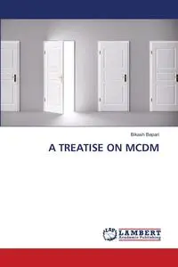 A TREATISE ON MCDM - Bepari Bikash