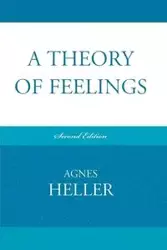 A Theory of Feelings - Agnes Heller