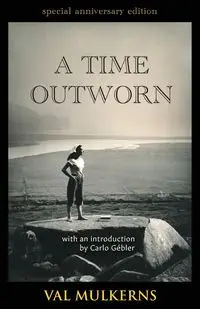 A Time Outworn - Val Mulkerns