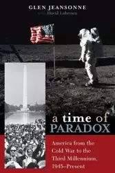 A Time of Paradox - Glen Jeansonne