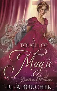 A Touch of Magic - Rita Boucher