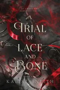 A Trial of Lace and Bone (2024) - Neith Kalista