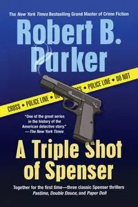 A Triple Shot of Spenser - Parker Robert B.