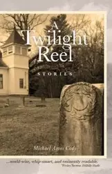 A Twilight Reel - Cody Michael Amos