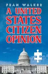 A United States Citizen Opinion - Walker Fran