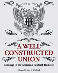 A Well-Constructed Union - Wofford Peyton E.