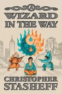 A Wizard in the Way - Christopher Stasheff