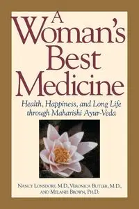 A Woman's Best Medicine - Nancy Lonsdorf