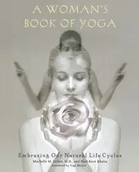 A Woman's Book of Yoga - Machelle M. Seibel