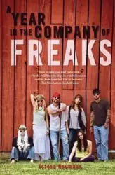 A Year in the Company of Freaks - Teresa Neumann