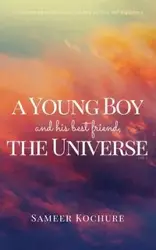 A Young Boy And His Best Friend, The Universe. Vol. I. - Kochure Sameer