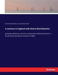 A summer in England with Henry Ward Beecher - Henry Ward Beecher