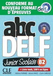 ABC DELF B2 junior scolaire książka + DVD + zawartość online Nowa formuła 2021 - Helena Ferrari, Adrien Payet, Claire Sanchez