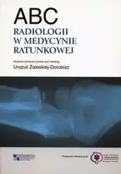 ABC radiologii w medycynie ratunkowej - Chan Otto