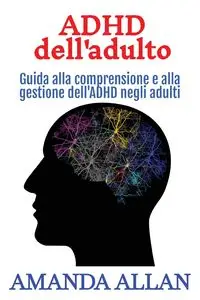 ADHD dell'adulto - Allan Amanda