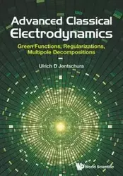 ADVANCED CLASSICAL ELECTRODYNAMICS - ULRICH D JENTSCHURA