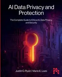 AI Data Privacy and Protection - Ryan Justin