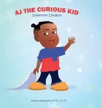 AJ The Curious Kid - Leon A'rin