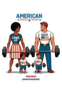 AMERICAN COME BACK - THOMAS ANASTASIADIS